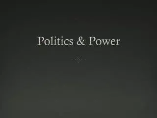 Politics &amp; Power