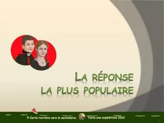 la r ponse la plus populaire