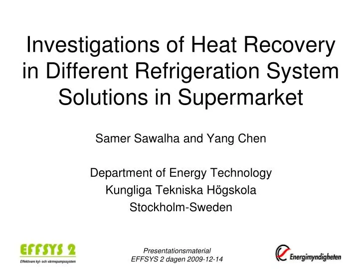 investigations of heat recovery in different refrigeration system solutions in supermarket