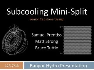 S ubcooling Mini-Split Senior Capstone Design