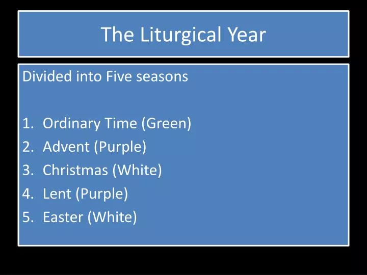 the liturgical year