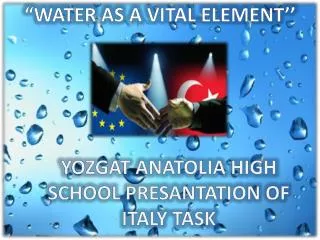 “WATER AS A VITAL ELEMENT’’