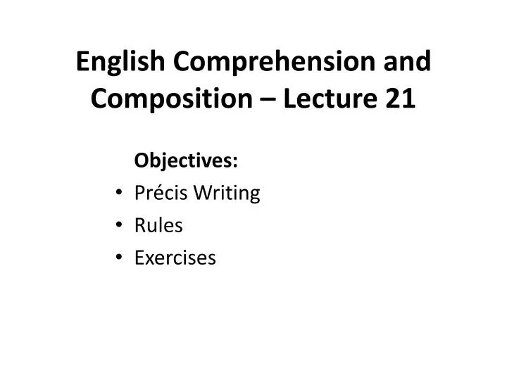 english comprehension and composition lecture 21