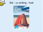 Sol - uv-stråling - hud - slide 1