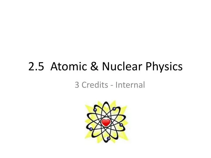 2 5 atomic nuclear physics
