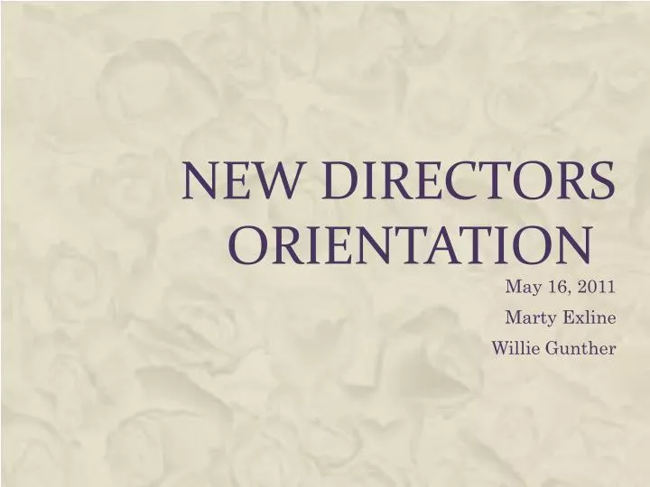new directors orientation