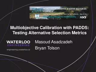 Multiobjective Calibration with PADDS: Testing Alternative Selection Metrics