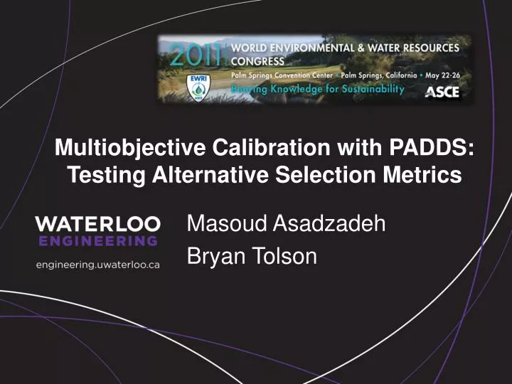 multiobjective calibration with padds testing alternative selection metrics