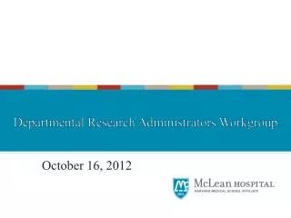 October 16, 2012 al Research Administrators Workgroup