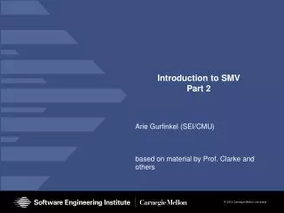 Introduction to SMV Part 2