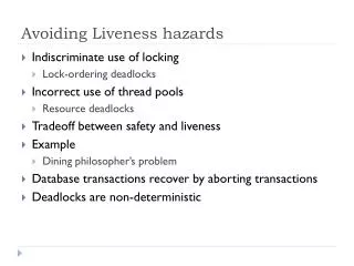 Avoiding L iveness hazards