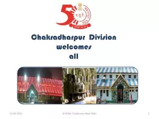 Chakradharpur Division welcomes all