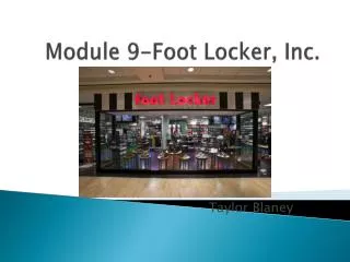 Module 9- Foot Locker, Inc.
