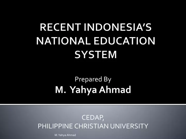 prepared by m yahya ahmad cedap philippine christian university