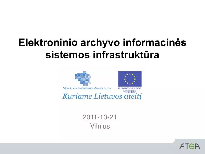 elektroninio archyvo informacin s sistemos infrastrukt ra