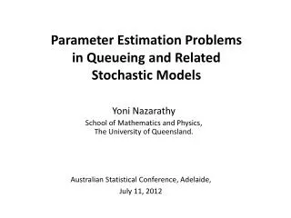 Parameter Estimation Problems in Queueing and Related Stochastic Models