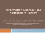 Information Literacy (IL) Approach in Turkey