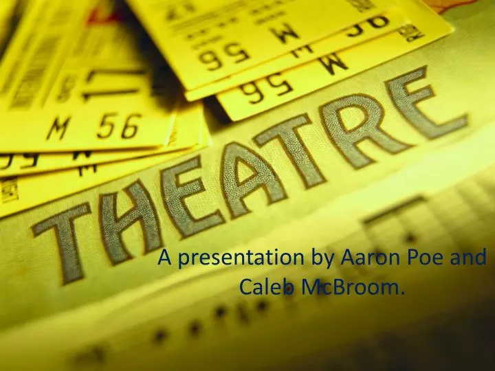 a presentation by aaron poe and caleb mcbroom