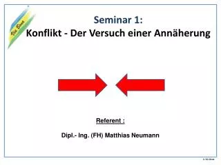 Seminar 1: Konflikt - Der Versuch einer Annäherung