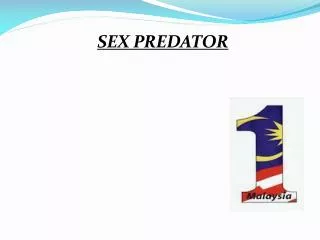 SEX PREDATOR