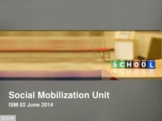 Social Mobilization Unit