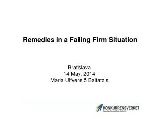 Remedies in a Failing F irm S ituation