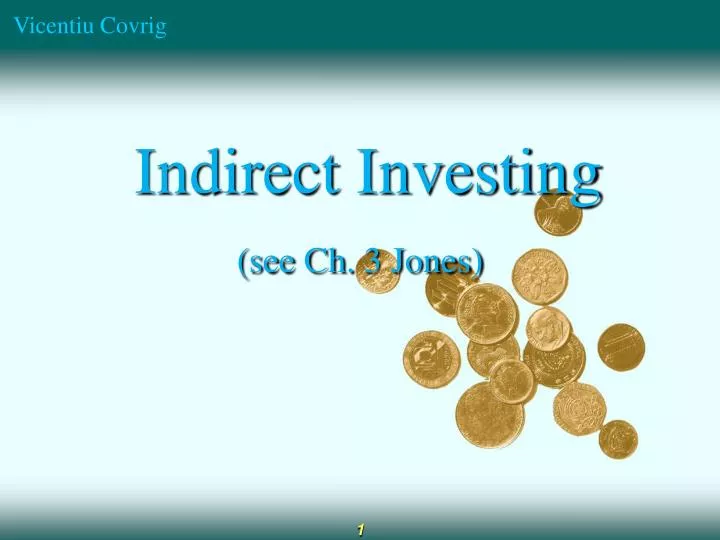 indirect investing see ch 3 jones