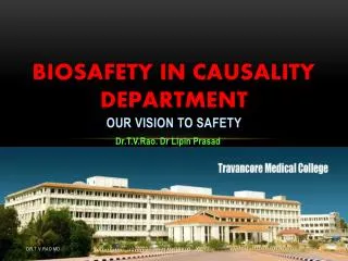 Biosafety in causality Department our vision to safety