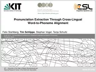 Pronunciation Extraction Through Cross-Lingual Word-to-Phoneme Alignment