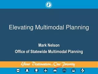 Elevating Multimodal Planning
