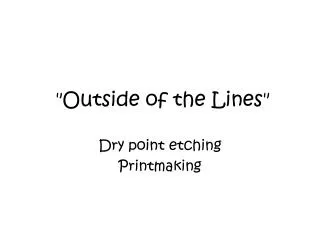 &quot;Outside of the Lines&quot;