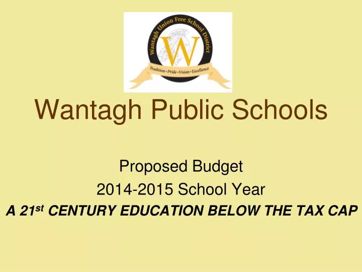 proposed budget 2014 2015 school year a 21 st century education below the tax cap