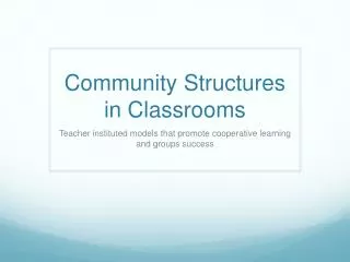 Community Structures in Classrooms