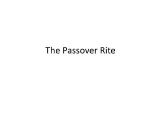 The Passover Rite
