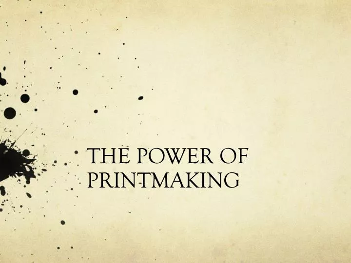 the power of printmaking