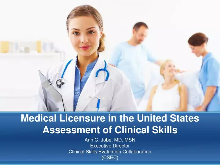 medical licensure in the united states assessment of clinical skills