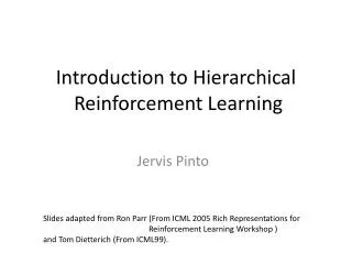 Introduction to Hierarchical Reinforcement Learning