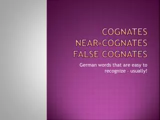 cognates near cognates false cognates