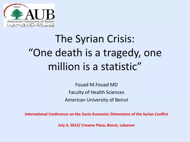 the syrian crisis one death is a tragedy one million is a statistic