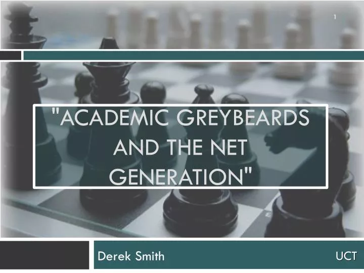 academic greybeards and the net generation