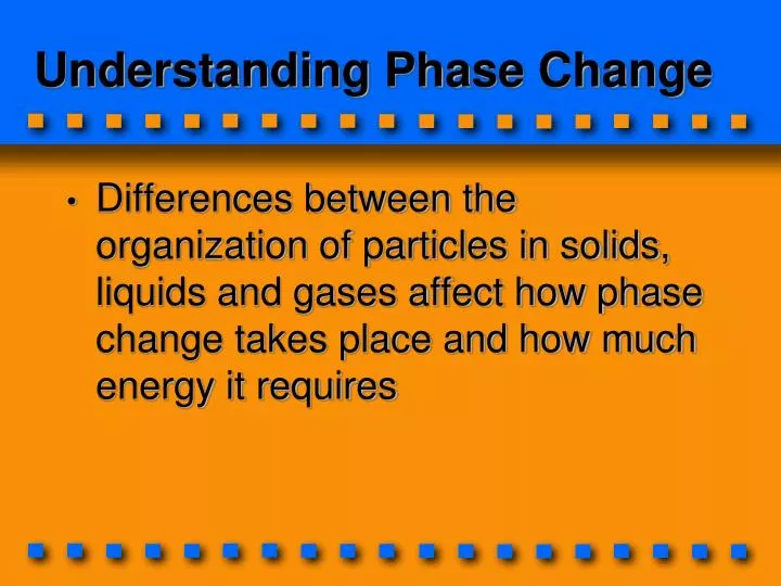understanding phase change