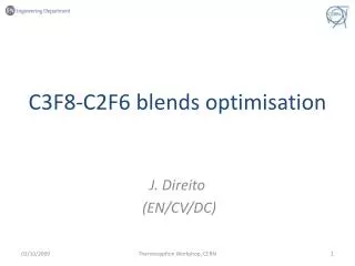 C3F8-C2F6 blends optimisation