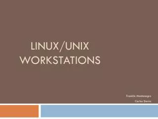 Linux/Unix Workstations