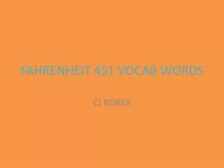 FAHRENHEIT 451 VOCAB WORDS