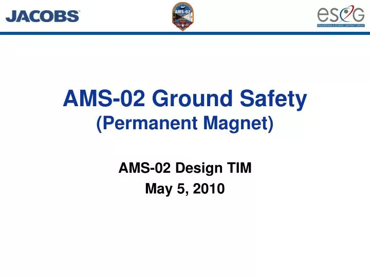 ams 02 ground safety permanent magnet