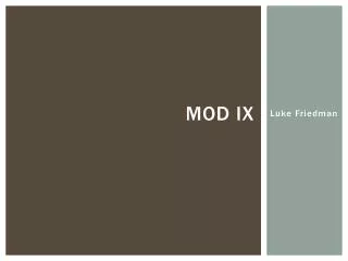 Mod IX