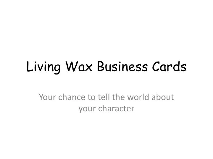 living wax business cards