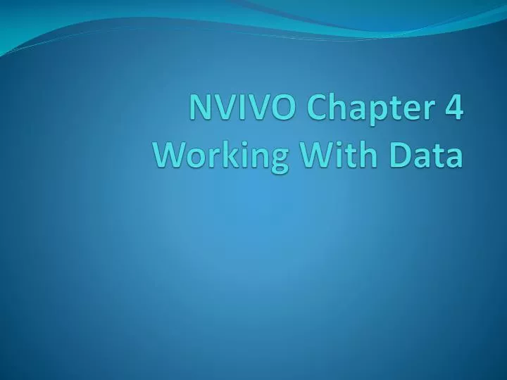 nvivo chapter 4 working with data