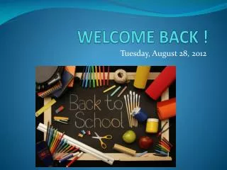 WELCOME BACK !