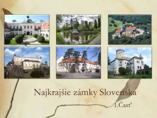 Najkrajšie zámky Slovenska